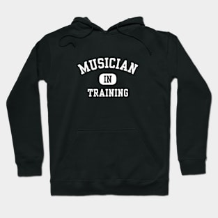 Musician In Training Hoodie